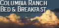Columbia Ranch Bed and Breakfast
